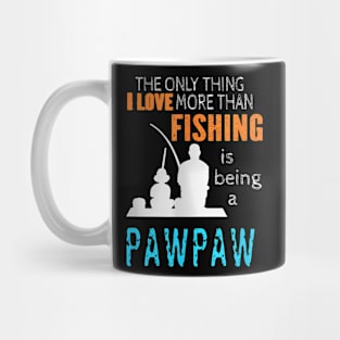 More Than Love Fishing Pawpaw Special Grandpa Mug